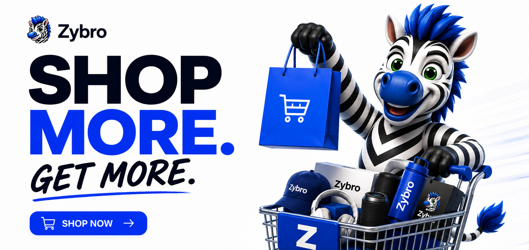 Zybro Shop More Get More banner with mascot and cart